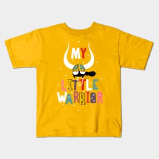 My little warrior Kids T-Shirt